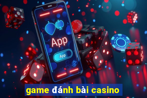 game danh bai casino