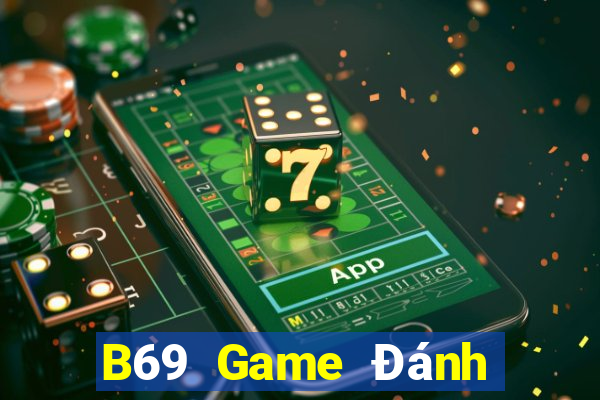 B69 Game Đánh Bài Ông Trùm Poker