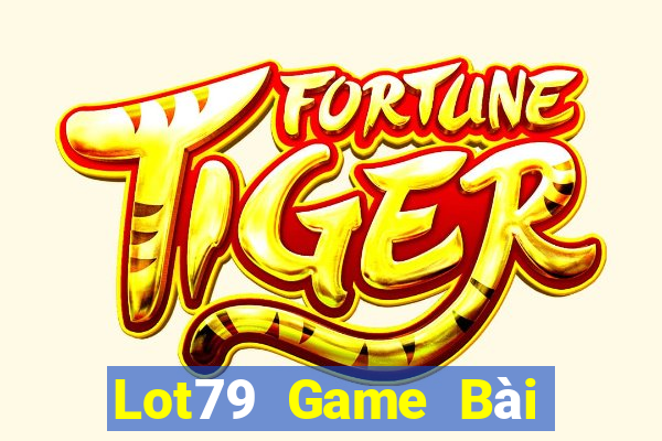 Lot79 Game Bài Online Chơi Cùng Bạn Bè