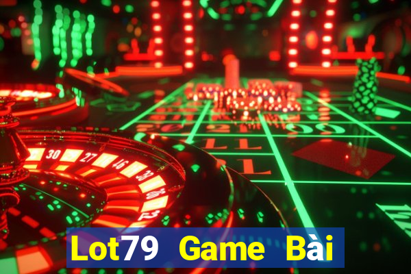 Lot79 Game Bài Online Chơi Cùng Bạn Bè