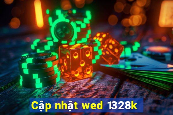 Cập nhật wed 1328k