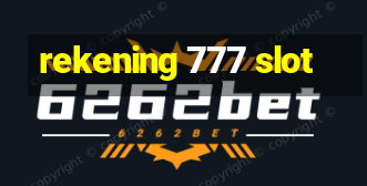 rekening 777 slot