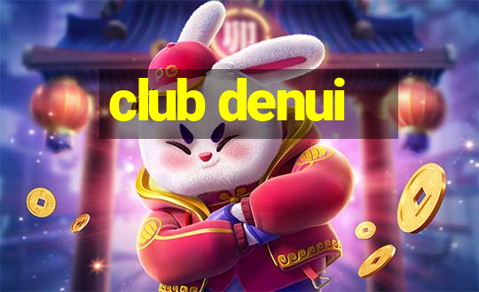 club denui