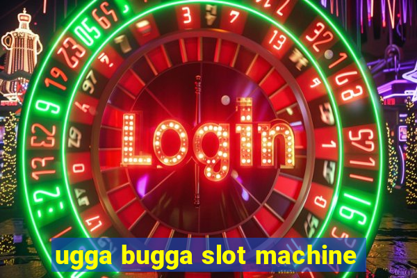 ugga bugga slot machine