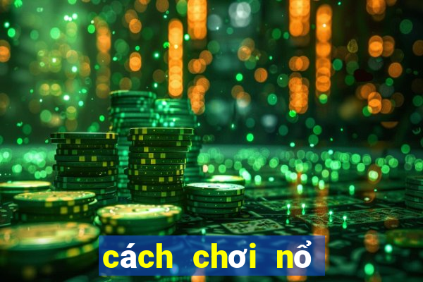 cách chơi nổ hũ thần tài dtcl