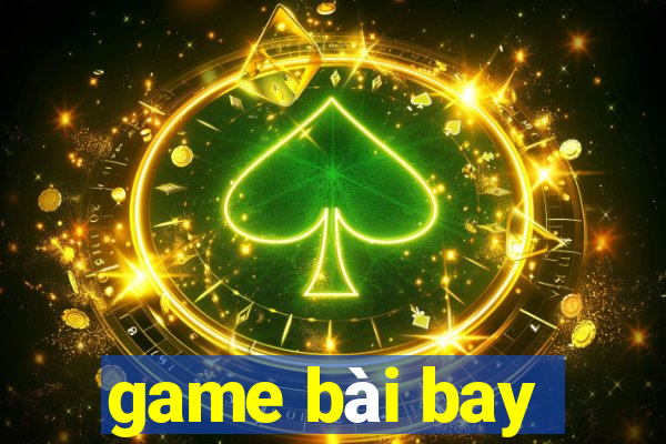 game bài bay