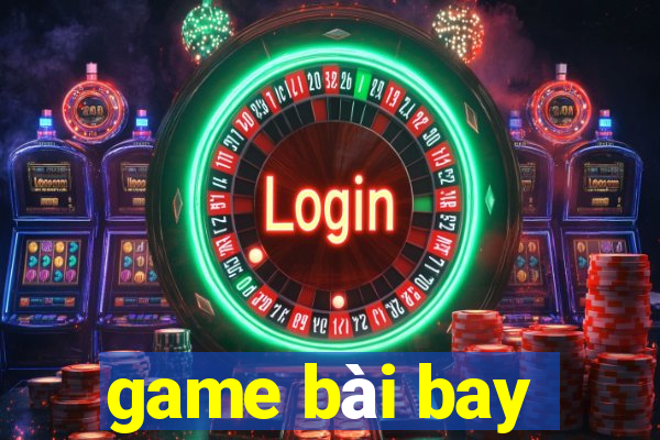 game bài bay