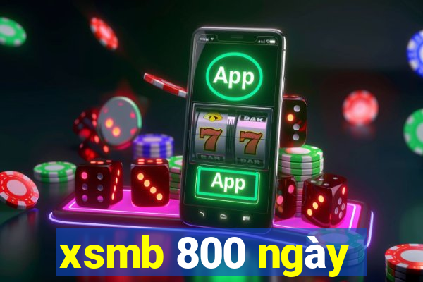 xsmb 800 ngày