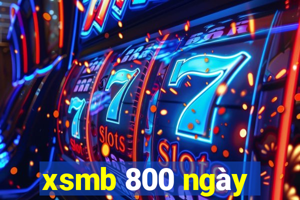 xsmb 800 ngày