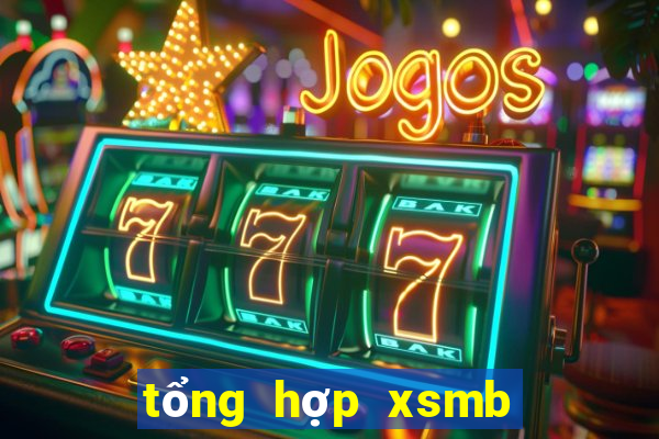 tổng hợp xsmb theo tuần