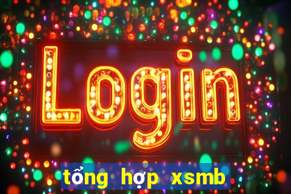 tổng hợp xsmb theo tuần