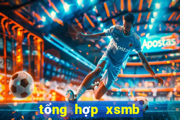 tổng hợp xsmb theo tuần