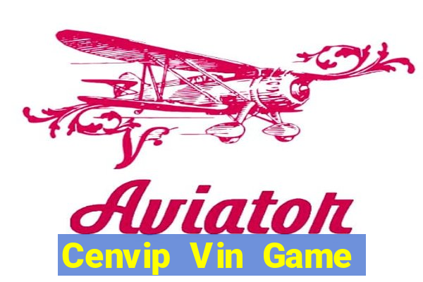 Cenvip Vin Game Bài Online