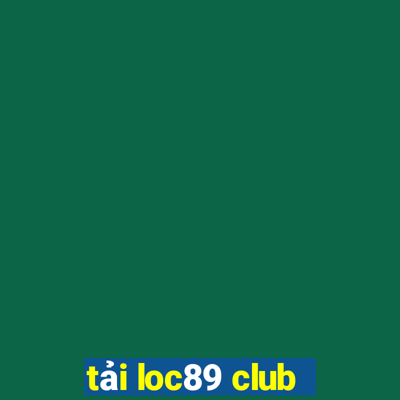 tai loc89 club