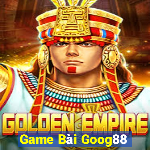 Game Bài Goog88