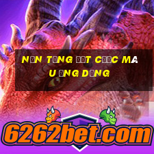 Nền tảng đặt cược màu ứng dụng