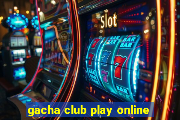 gacha club play online