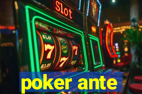 poker ante