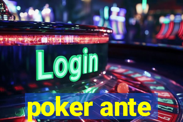 poker ante