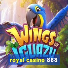 royal casino 888