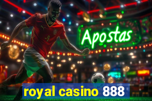 royal casino 888