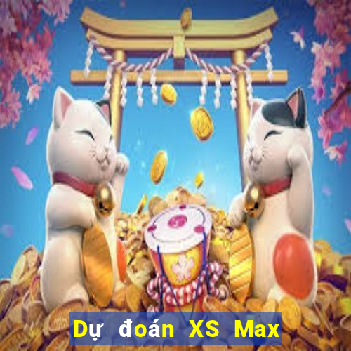 Dự đoán XS Max 3D ngày 5