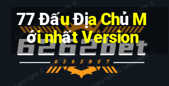 77 Đấu Địa Chủ Mới nhất Version