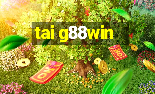 tai g88win