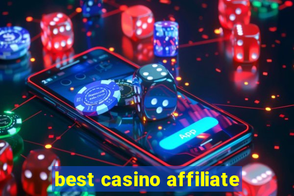 best casino affiliate