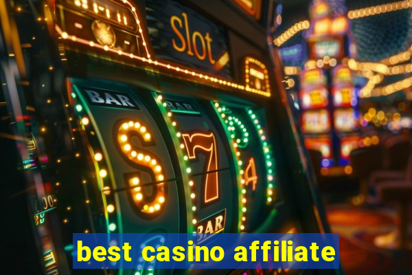 best casino affiliate