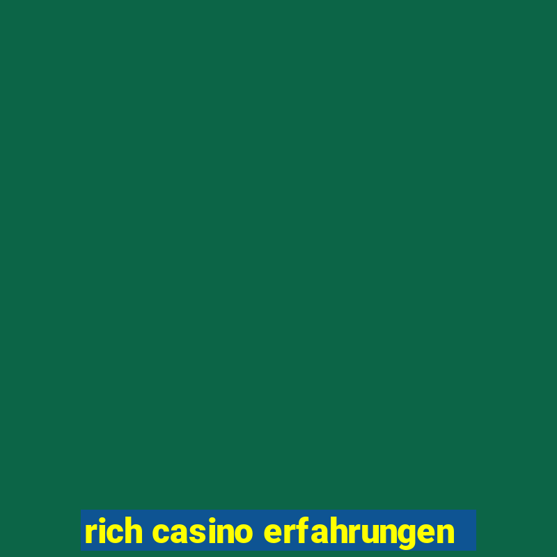 rich casino erfahrungen