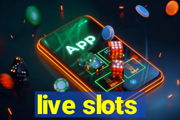 live slots