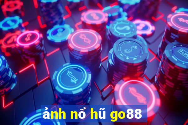 ảnh nổ hũ go88