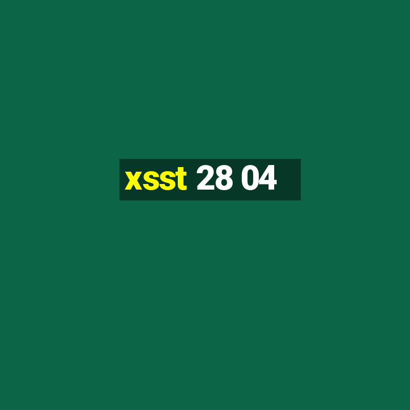 xsst 28 04