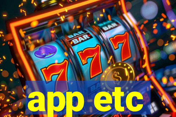 app etc