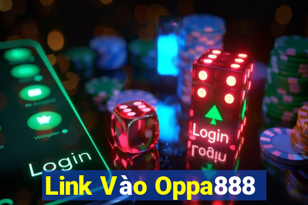 Link Vào Oppa888