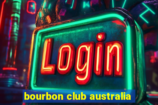 bourbon club australia