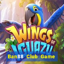 Ban88 Club Game Bài Online