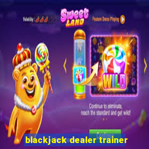 blackjack dealer trainer