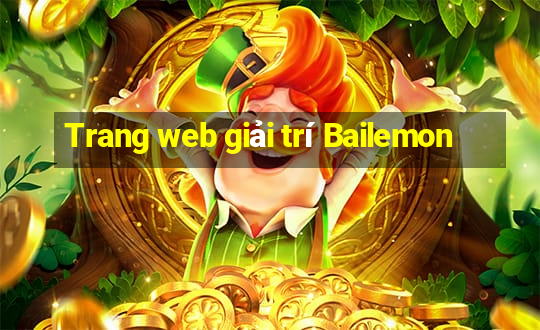 Trang web giải trí Bailemon