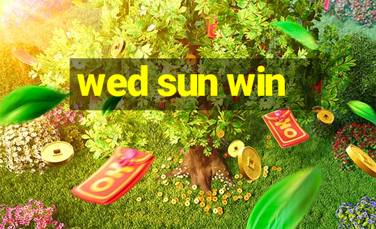 wed sun win