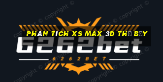 Phân tích XS Max 3D thứ bảy