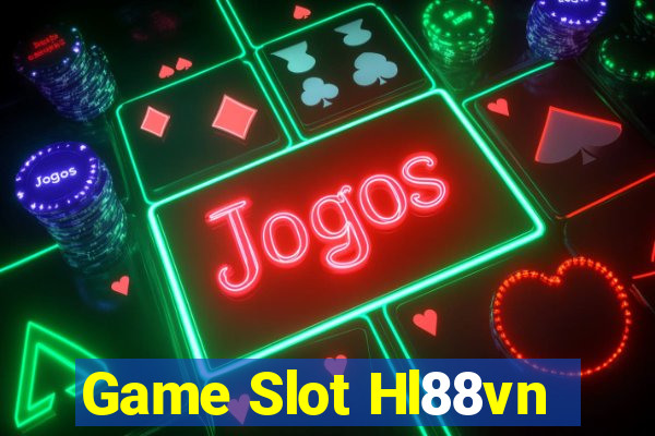 Game Slot Hl88vn