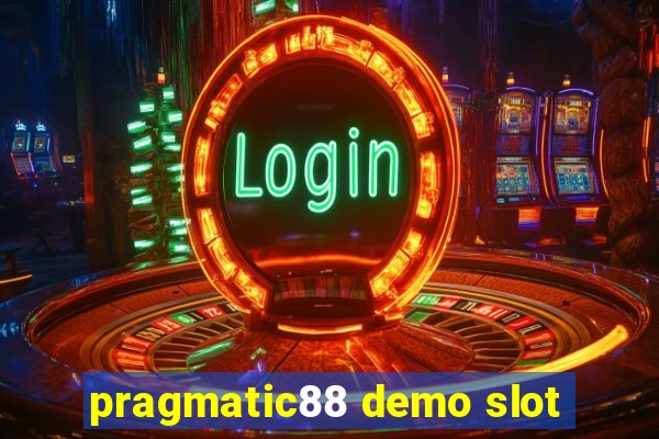 pragmatic88 demo slot