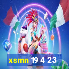 xsmn 19 4 23