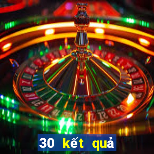 30 kết quả xổ số gia lai