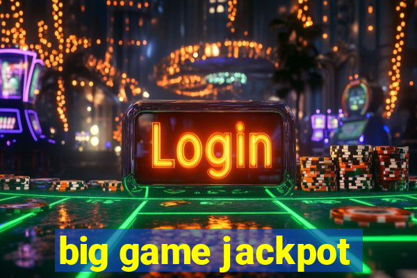 big game jackpot