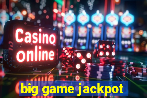 big game jackpot