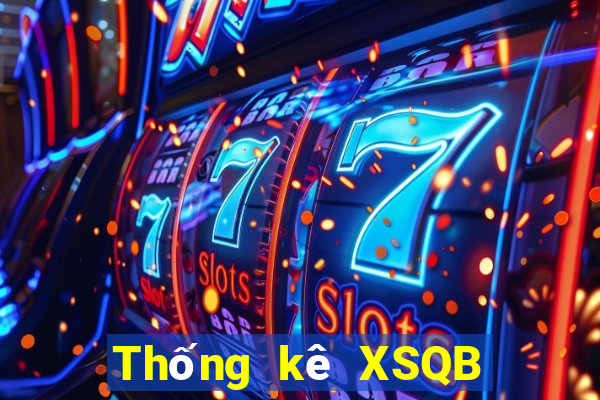 Thống kê XSQB ngày thứ sáu