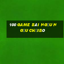 100 game bài ngầu ngầu chọiBò